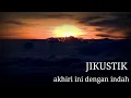 Download Lagu Jikustik - Akhiri ini dengan indah | Lyrics