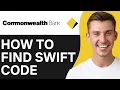 HOW TO FIND COMMONWEALTH BANK SWIFT CODE 2026
