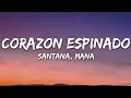 Download Lagu Santana - Corazon Espinado (Letra/Lyrics) ft. Mana