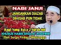 Download Lagu NABI JANJI Tidak Akan Dihisab Dan Diazab Jika Sehabis Magrib Baca Surah Ini || KH Muhammad Bakhiet 