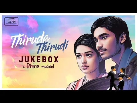 Download MP3 Thiruda Thirudi - Audio Jukebox | Dhanush, Chaya Singh | Dhina