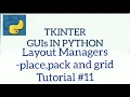 Geometry Managers-place pack and grid TKINTER GUIs IN PYTHON Tutorial