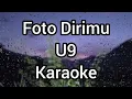 Lagu Foto Dirimu - U9 - Karaoke