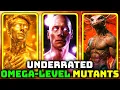 7 Underrated Omega Level Mutants With Secret World-Breaking Powers - Explored