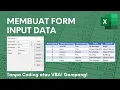 Download Lagu Membuat Form untuk Input Data dengan Cepat (Tanpa VBA atau Coding) | Tutorial Excel - Ignasius Ryan