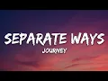 Download Lagu Journey - Separate Ways (Worlds apart) (Lyrics)