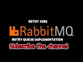 Rabbitmq retry queue for failed jobs in nodejs Nodejs Queue system using RabbitMq