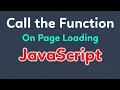 How to call a function on Page Load in JavaScript Function on pageload Javascript onload event