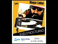 VUELO NOCTURNO con Hugo Lobo  2da TEMPORADA 17/2/23