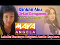 Download Lagu IZINKAN AKU DEKAT DENGANMU (Cipt. Pance) - Vocal : Maya Angela