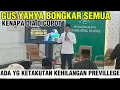 Lagu GUS YAHYA BONGKAR SEMUA!! ADA YANG KETAKUTAN KEHILANGAN PREVILLEGE!! 