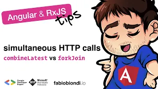 Angular RxJS Tips Multiple Http calls - combineLatest vs forkJoin