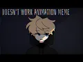 Lagu Doesn't work meme / mandela catalogue / animation meme / ft Adam and Jonah