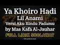 Download Lagu Ya Khoiro Hadi Lil Anami - Full Lirik Sholawat