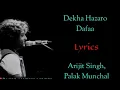Lagu Dekha Hazaro Dafaa full songs|Arijit Singh, Palak Muchhal|Lyrics|Rustom| Gupta music