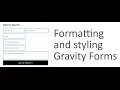 Formatting and Styling Gravity Forms Tutorial