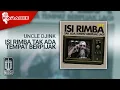Download Lagu Uncle Djink - Isi RImba Tak Ada Tempat Berpijak (Karaoke Video)