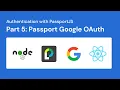 NodeJS Authentication with Passport 2021 Part 5 - Google OAuth with Passport