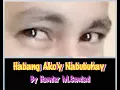 Download Lagu Habang Akoy Nabubuhay By Hamier M.Sendad(Original)