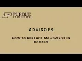 How to replace an advisor