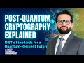 NIST s Post-Quantum Cryptography Standardization Explained PQC Ehtesham Khan