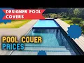 Lagu Pool Cover Prices