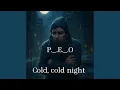 Download Lagu Cold, cold night