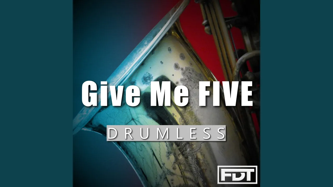 Give Me Five (Drumless)