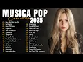 Download Lagu As 30 Melhores Músicas Pop 2025 🟢 Top Hits em Inglês 🟢 As Músicas Pop Mais Escutadas em 2025