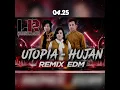Utopia - Hujan REMIX EDM [LR SoundsRemix]