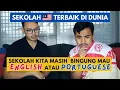 Lagu SEKOLAH MALAYSIA 🇲🇾 JADI YANG TERBAIK DI DUNIA DAN KITA 🇮🇩 MASIH BINGUNG MAU ENGLISH ATAU PORTUGUESE