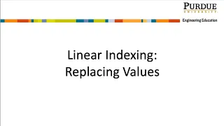 Linear Indexing Replacing Values