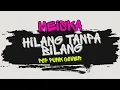 Meiska - Hilang Tanpa Bilang | Pop Punk Cover (Lyric Video)