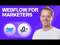 Webflow for Marketers A Beginner s Guide 2026