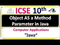 Object AS a method Parameter in Java ICSE 10th Computer Application
