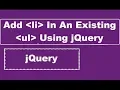 How To Add li In An Existing ul Using jQuery