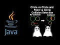 Circle vs Circle and Point vs Circle Collision Detection Java
