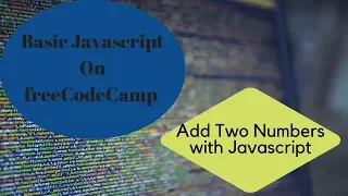 Add Two Numbers with Javascript freeCodeCamp Basic Javascript