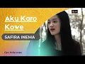 Aku Karo Kowe -Safira Inema (Official music video)