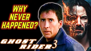 what really happened to ghost rider 3 explored