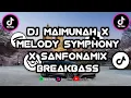 Download Lagu DJ MAIMUNAH X MELODY SYMPHONY X SANFONAMIX BREAKBASS - SPEED UP \u0026 REVERB