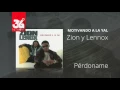 Perdoname - Zion y Lennox (Motivando la Yal) [Audio]