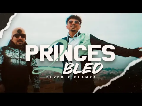 Download MP3 BLVCK ft. Flamza - Princes 2 bled (Official Music Video)