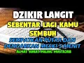 Download Lagu DZIKIR LANGIT PENYEMBUH ❗ SAKITMU SEMBUH SETELAH MENDENGARKAN INI, Sempatkan Meski Hanya 5 Menit