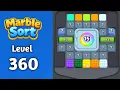 Marble sort Level 360 walkthrough solution