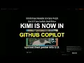 Kimi Is Now in GitHub Copilot Yes That s the Chinese AI Congress Investigated