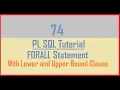 Tutorial 74 FORALL Statement with Lower and Upper Bound Clause
