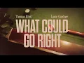 Thomas Rhett - What Could Go Right (Audio) ft. Lanie Gardner