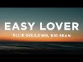 Download Lagu Ellie Goulding - Easy Lover (Lyrics) ft. Big Sean