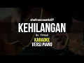 Download Lagu Kehilangan - Firman || KARAOKE || Versi Egha De Latoya